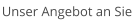 Unser Angebot an Sie