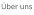 Über uns